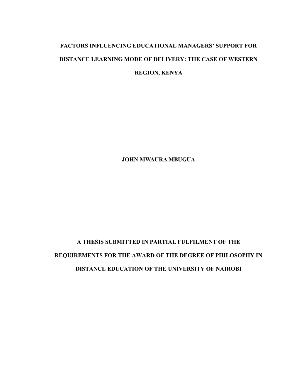 Factors Influencing Educational Managers Support for Distance Learning Mode of Delivery:The