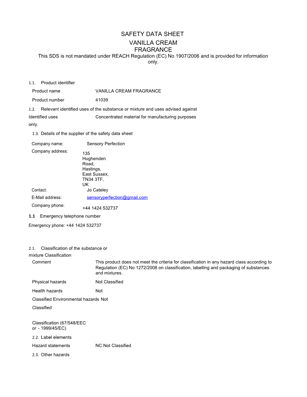 This SDS Is Not Mandated Under REACH Regulation (EC) No 1907/2006 and Is Provided For