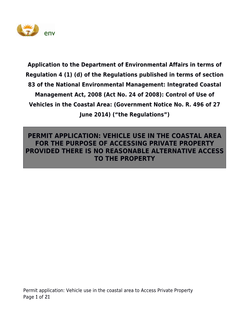 Application to the Department of Environmental Affairs in Terms of Regulation 4 (1) (D)