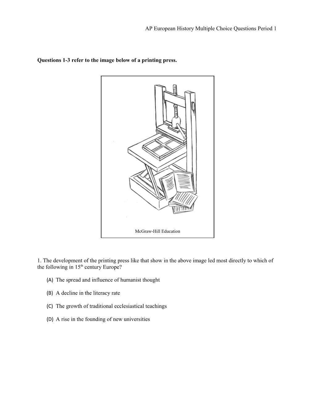 Questions 1-3 Refer to the Image Below of a Printing Press