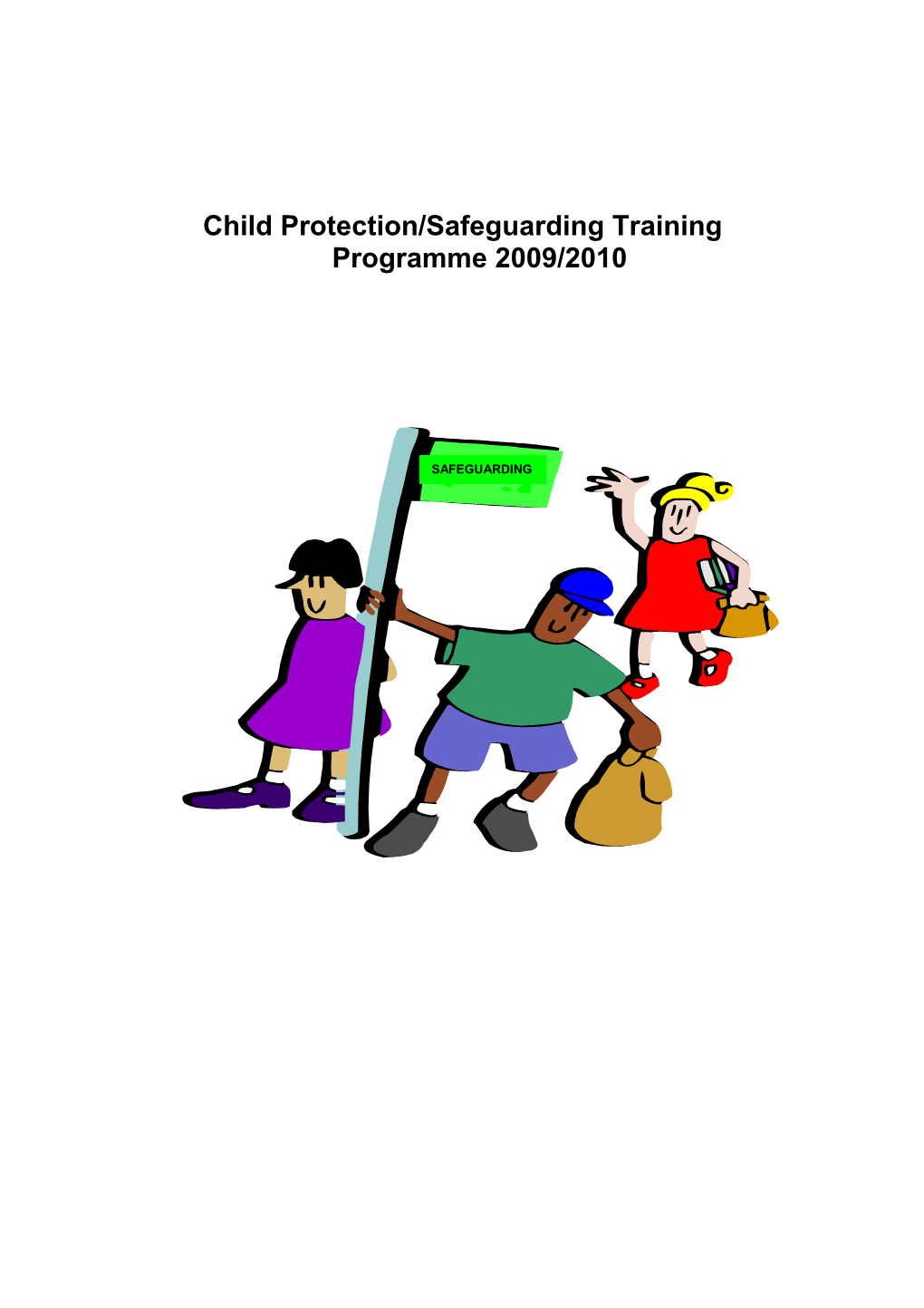 Child Protection/Safeguarding Training Programme 2009/2010