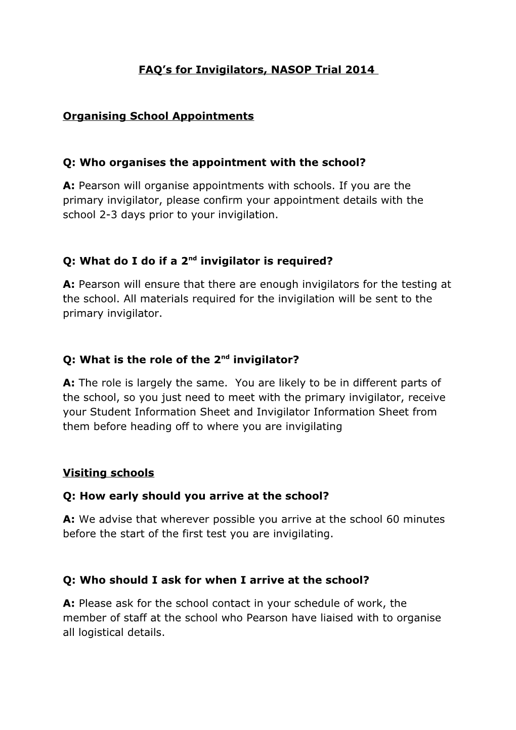 FAQ S for Invigilators, NASOP Trial 2014