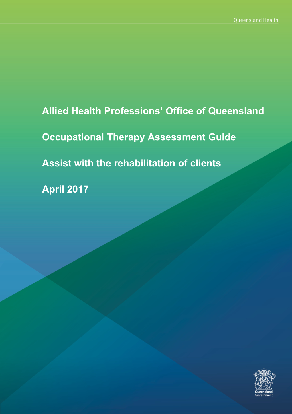 Occupational Therapy Assessment Guide - Assist with the Rehabilitation of Clients