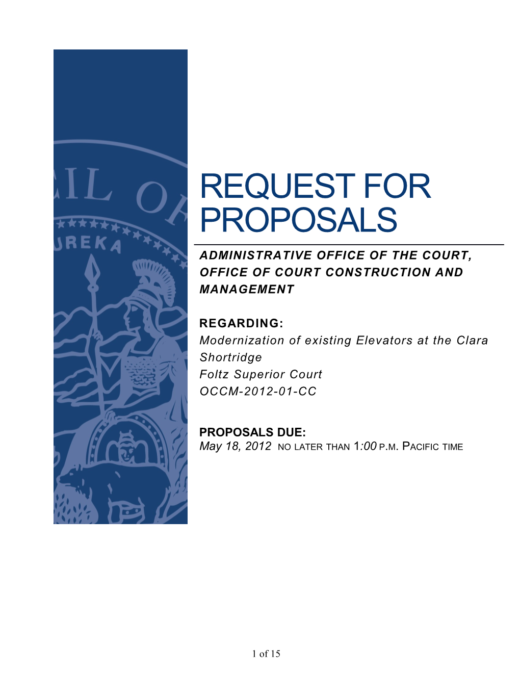 RFP Title: Modernization of Existing Elevators at Clara Shortridge Foltz Superior Court