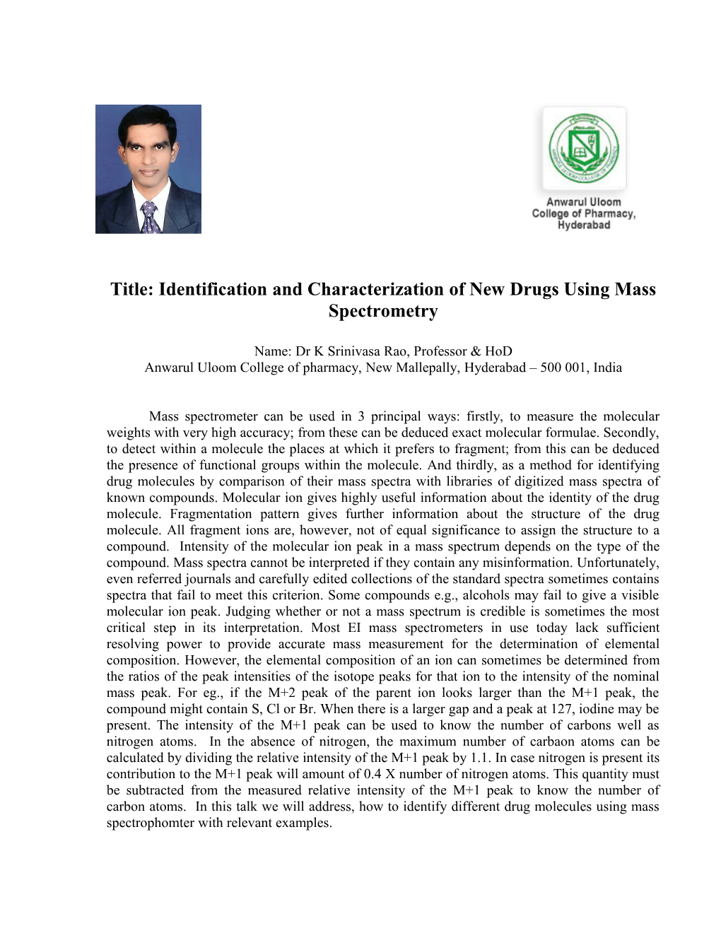 Title: Identification and Characterization of New Drugs Using Mass Spectrometry