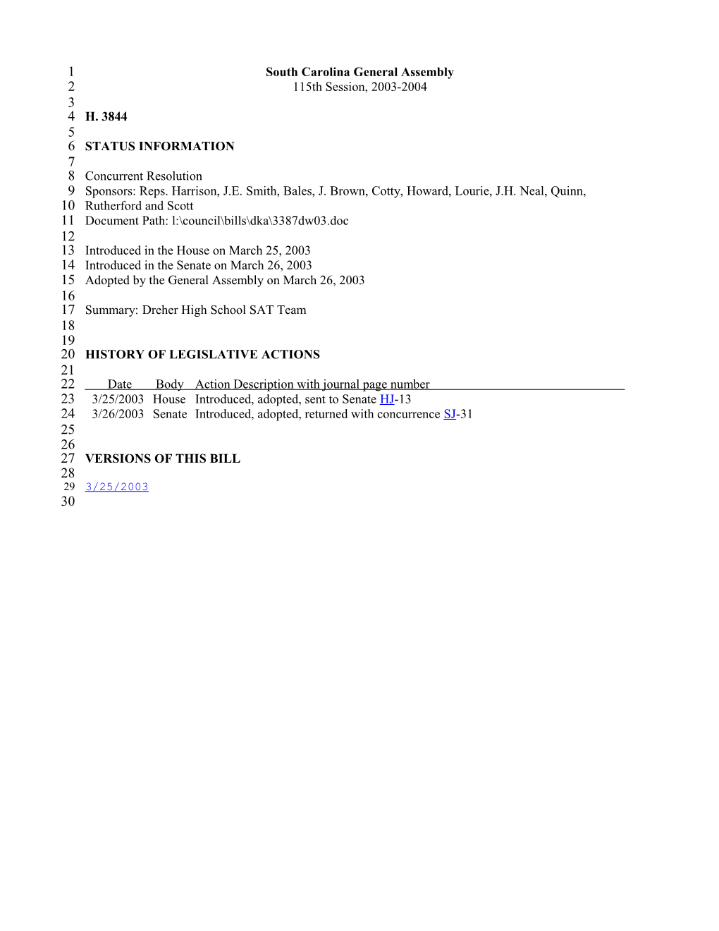 2003-2004 Bill 3844: Dreher High School SAT Team - South Carolina Legislature Online