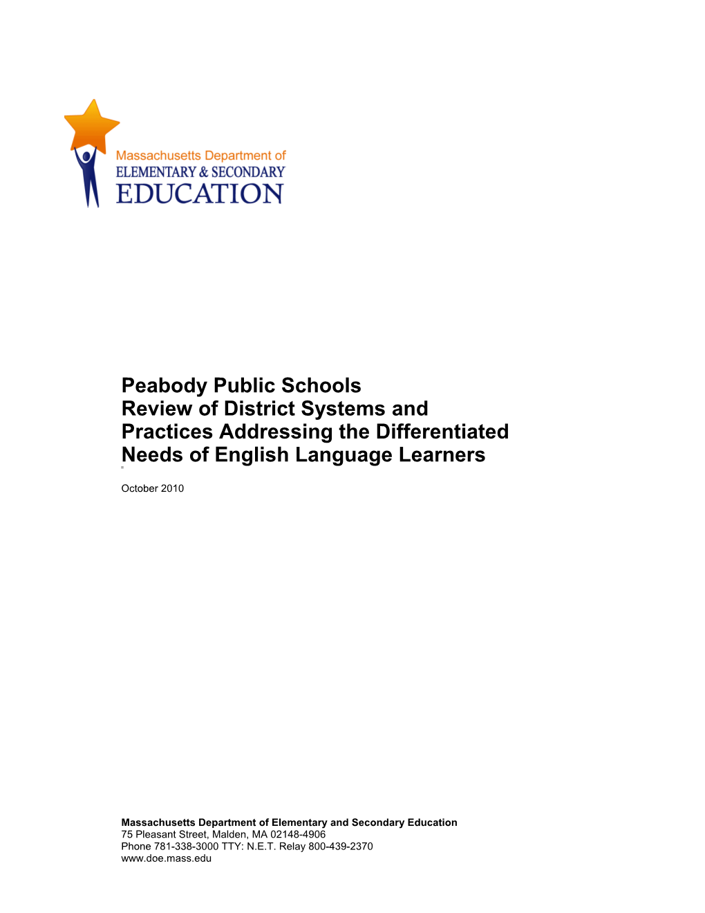 Peabody Public Schools, Differentiated Needs (LEP) Review Report, October 2010