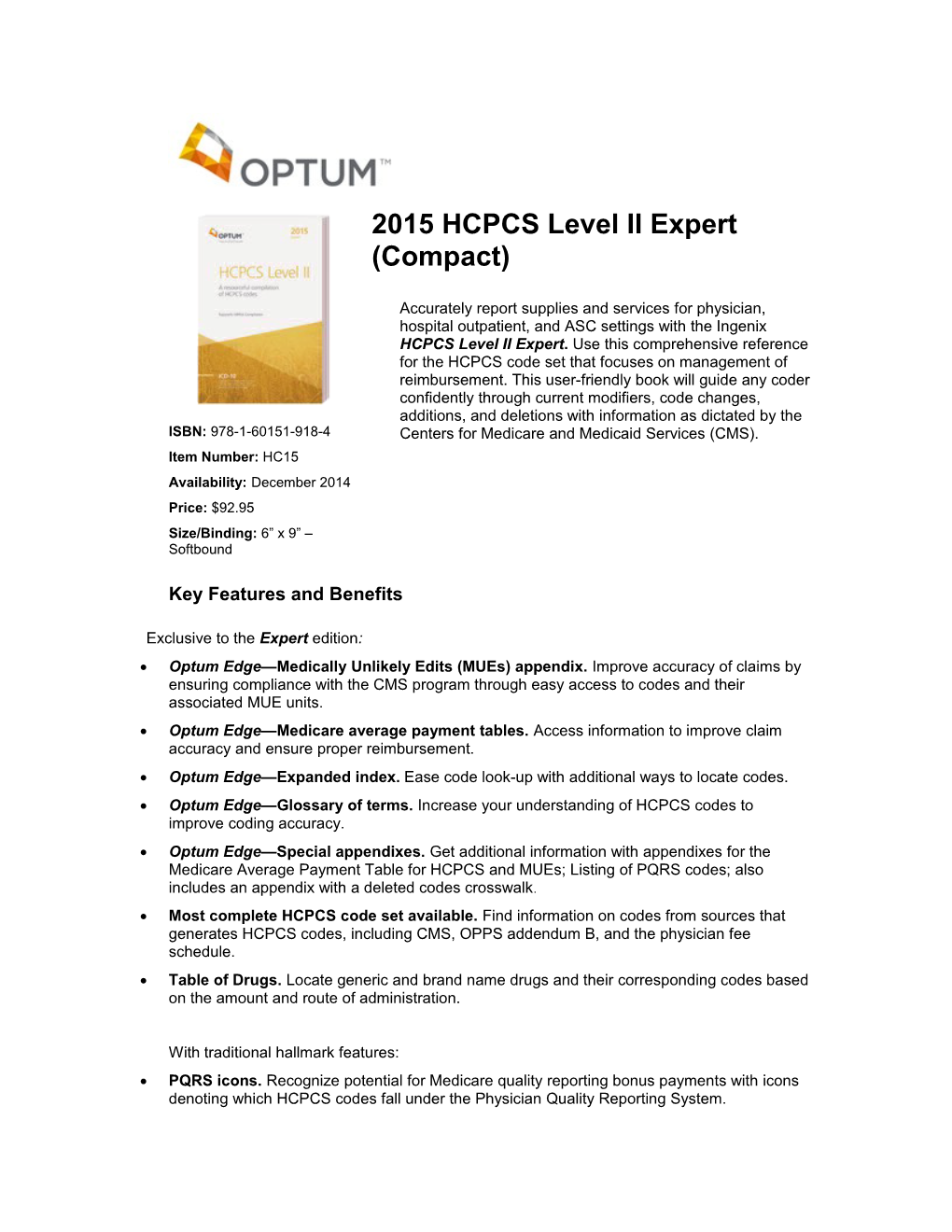 Optum Edge Medically Unlikely Edits (Mues) Appendix. Improve Accuracy of Claims by Ensuring