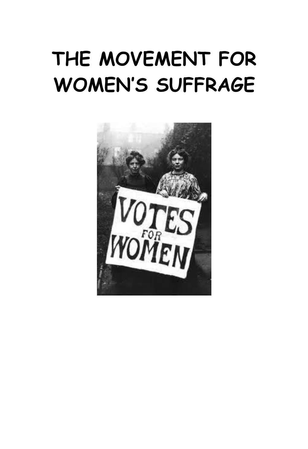 The Movement for Women S Suffrage