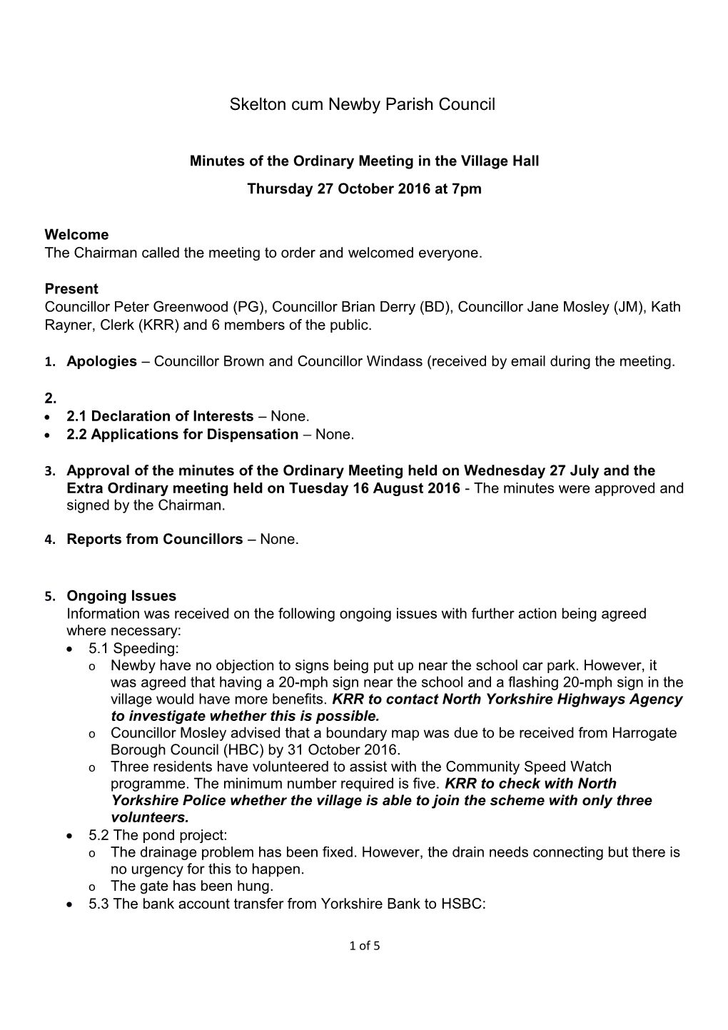 Minutes of the Ordinary Meeting in the Village Hall