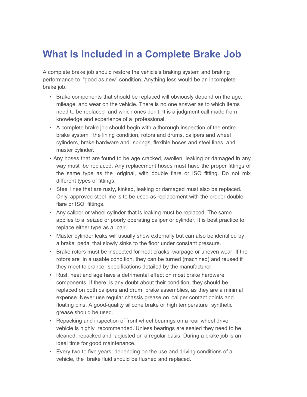 A Complete Brake Job Should Restorethe Vehicle S Braking Systemandbraking Performanceto