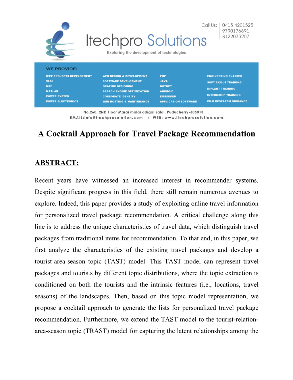 A Cocktail Approach for Travel Package Recommendation