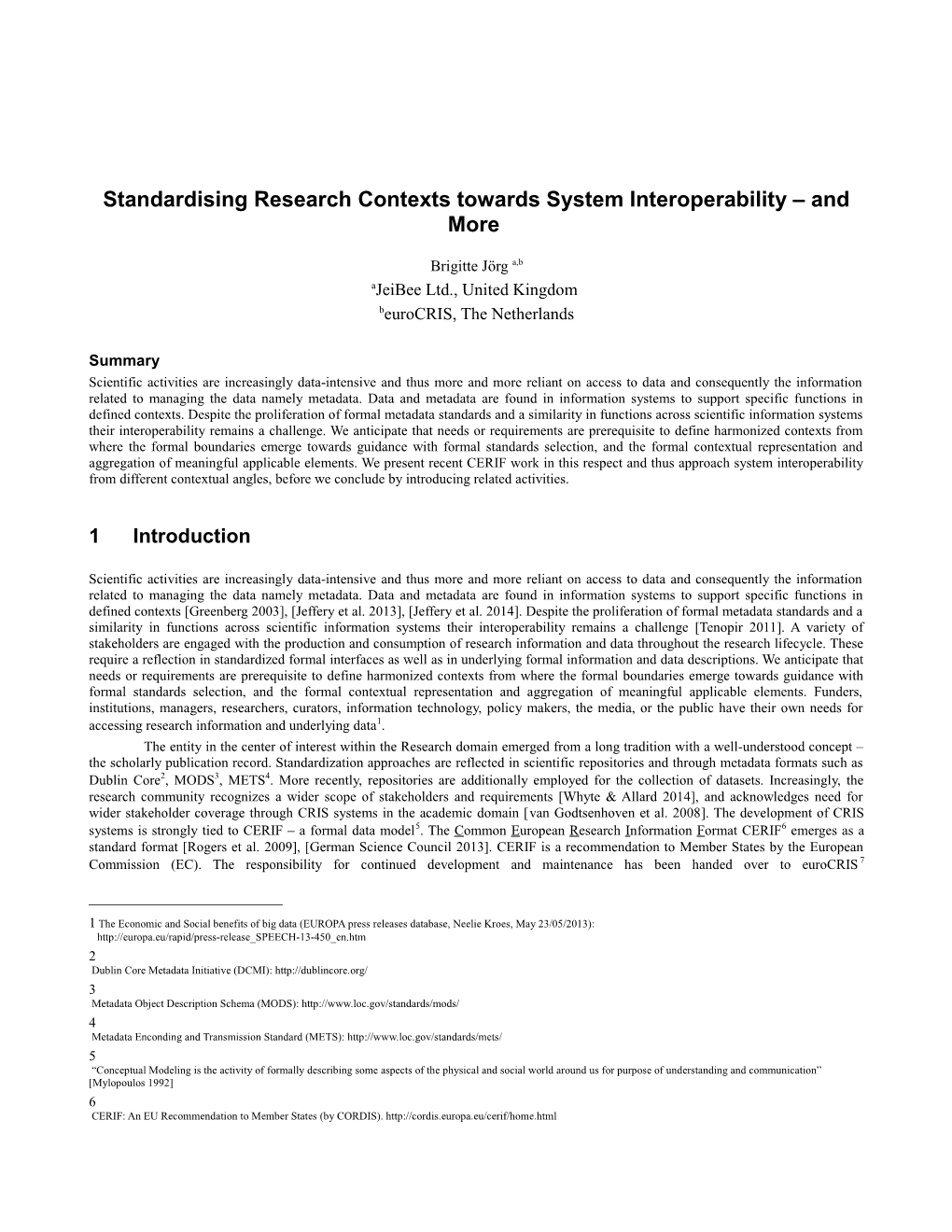 Standardising Research Contexts Towards System Interoperability and More