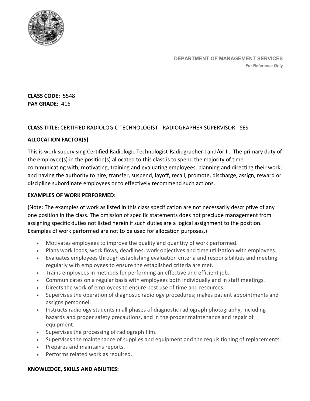 Class Title:Certified Radiologic Technologist - Radiographer Supervisor - Ses