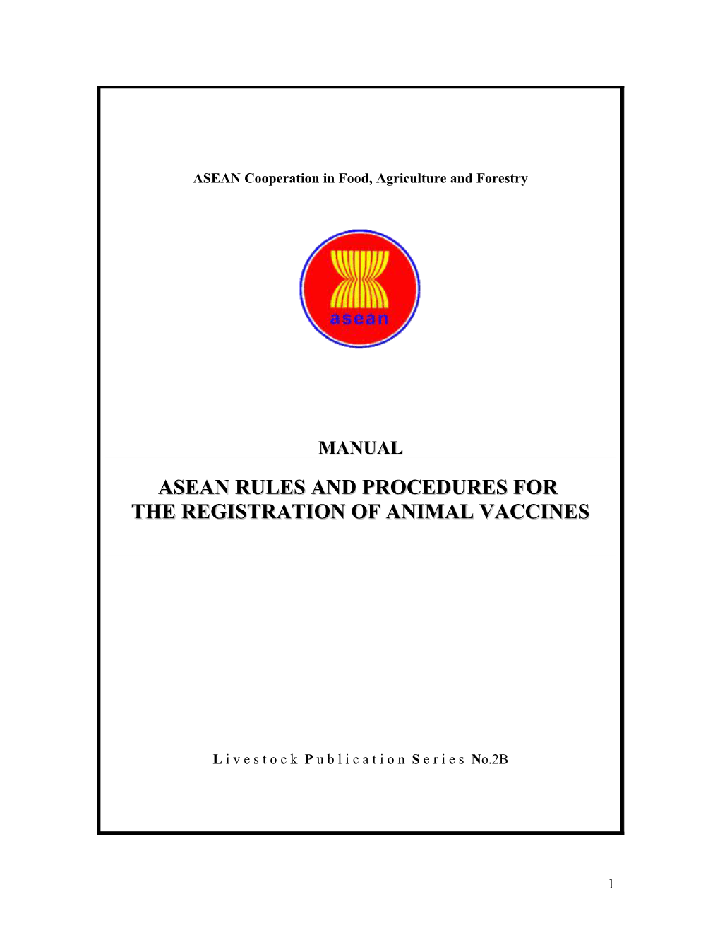 Manual of Asean Rules and Procedures for the Registration of Animal Vaccines