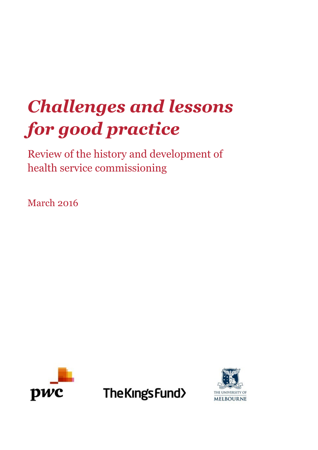 Challenges and Lessons Forgood Practice