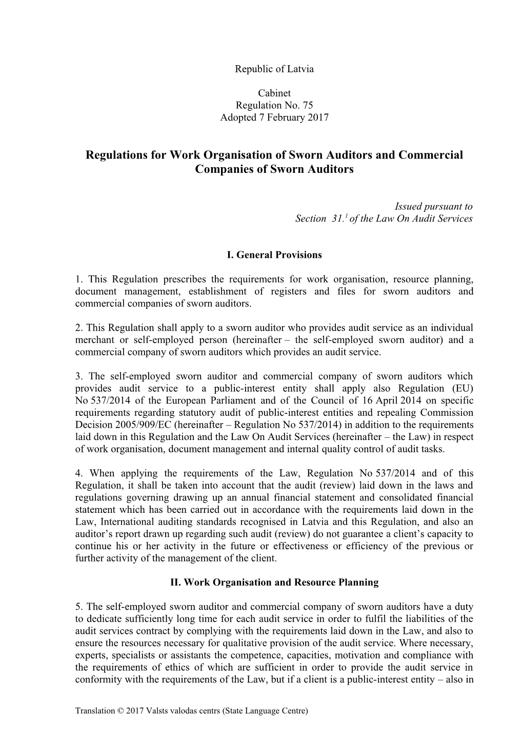 Regulations for Work Organisation of Sworn Auditors and Commercial Companies of Sworn Auditors