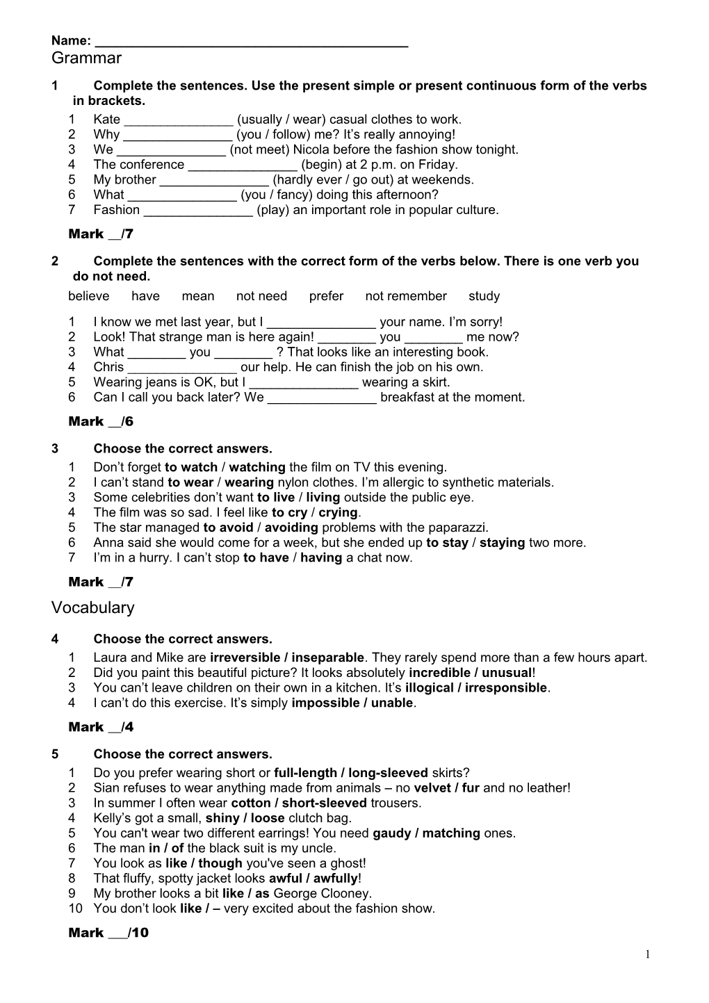 1Complete the Sentences. Use the Present Simple Or Present Continuous Form of the Verbs