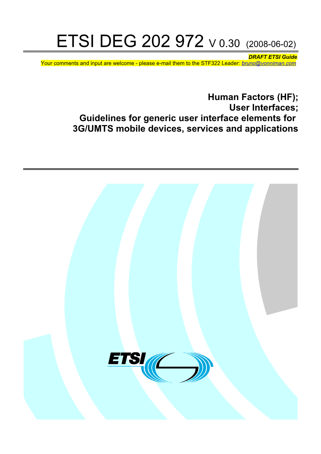 Your Comments and Input Are Welcome - Please E-Mail Them to the STF322 Leader