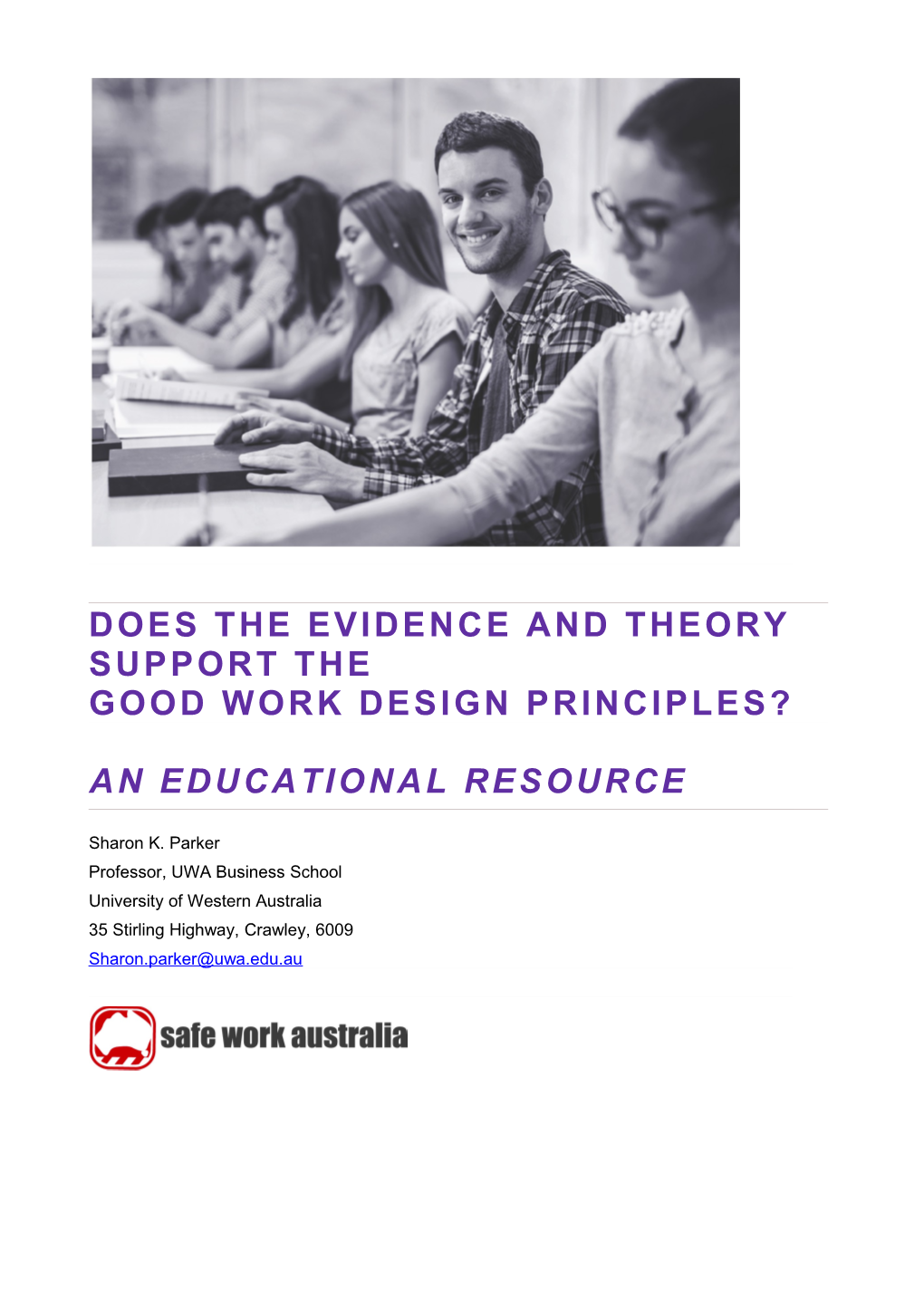 Does the Evidence and Theory Support the Good Work Design Principles? an Educational Resource