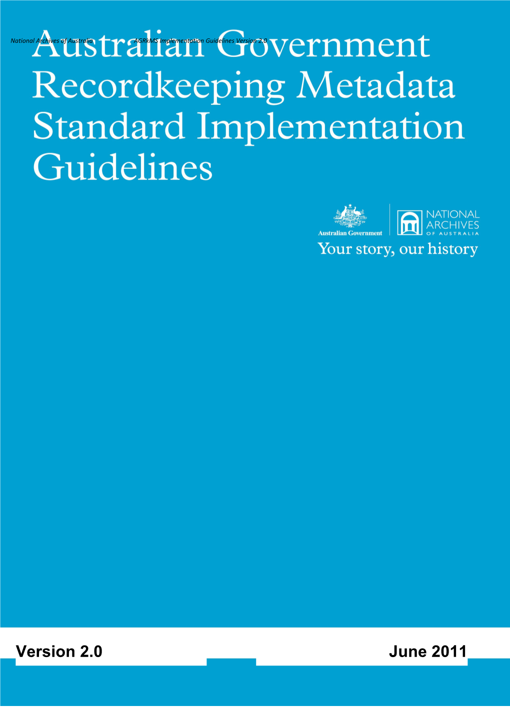 National Archives of Australia Agrkms Implementation Guidelines Version 2.0