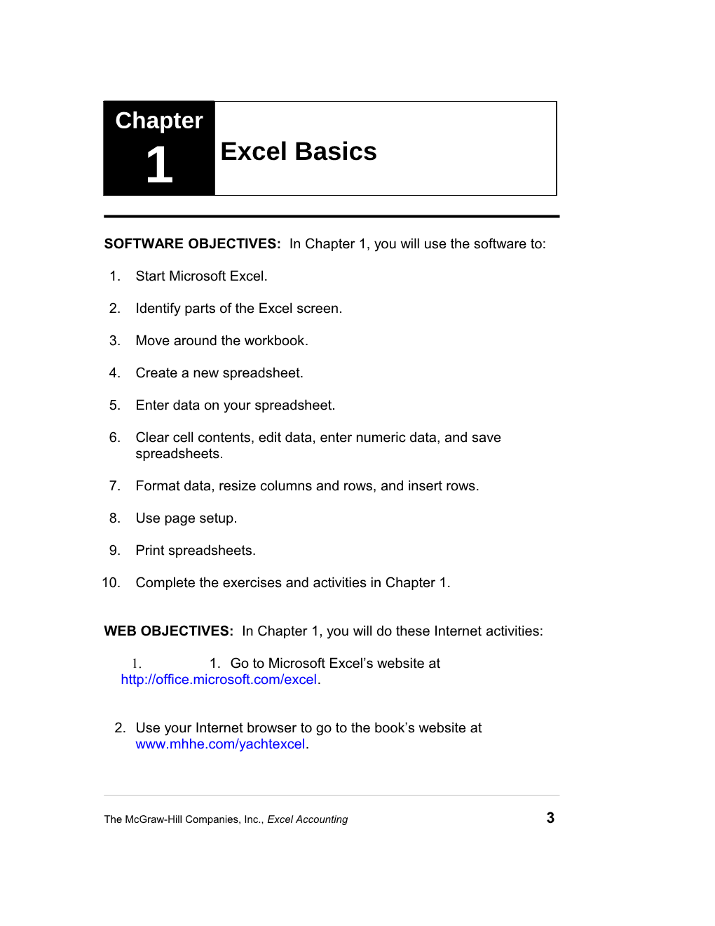 SOFTWARE OBJECTIVES: in Chapter 1, You Will Use the Software To