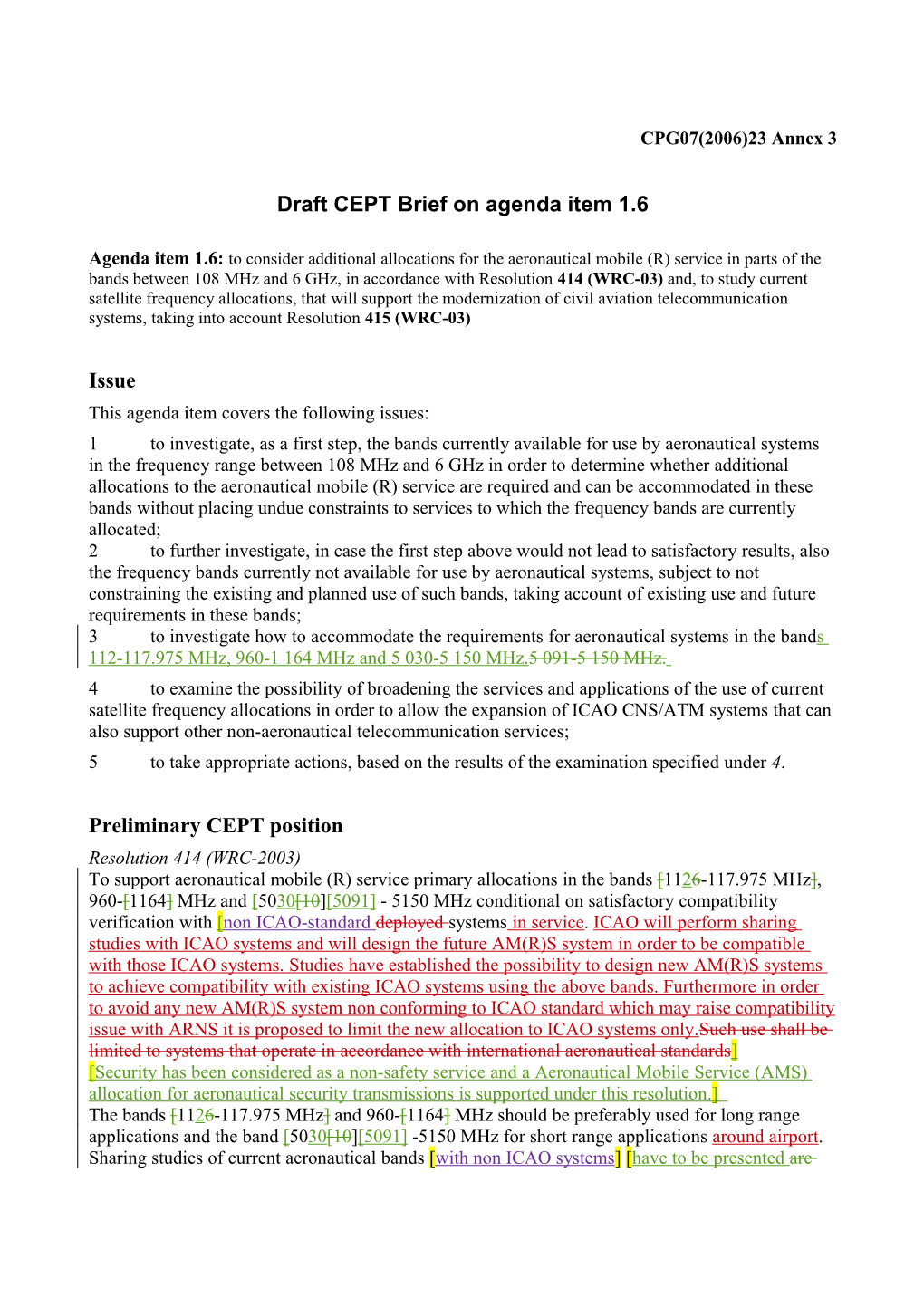 Draft CEPT Brief on WRC-07 Agenda Item 1.6