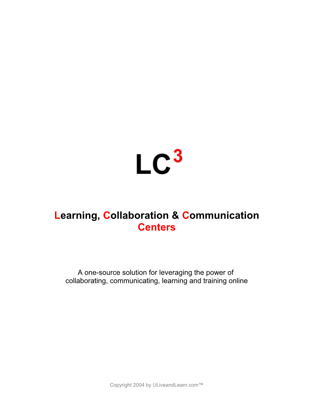 Learning, Collaborationcommunication Centers