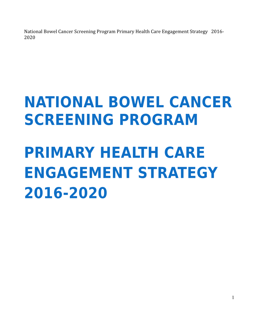 National Bowel Cancer Screening Program Primary Health Care Engagement Strategy 2016-2020