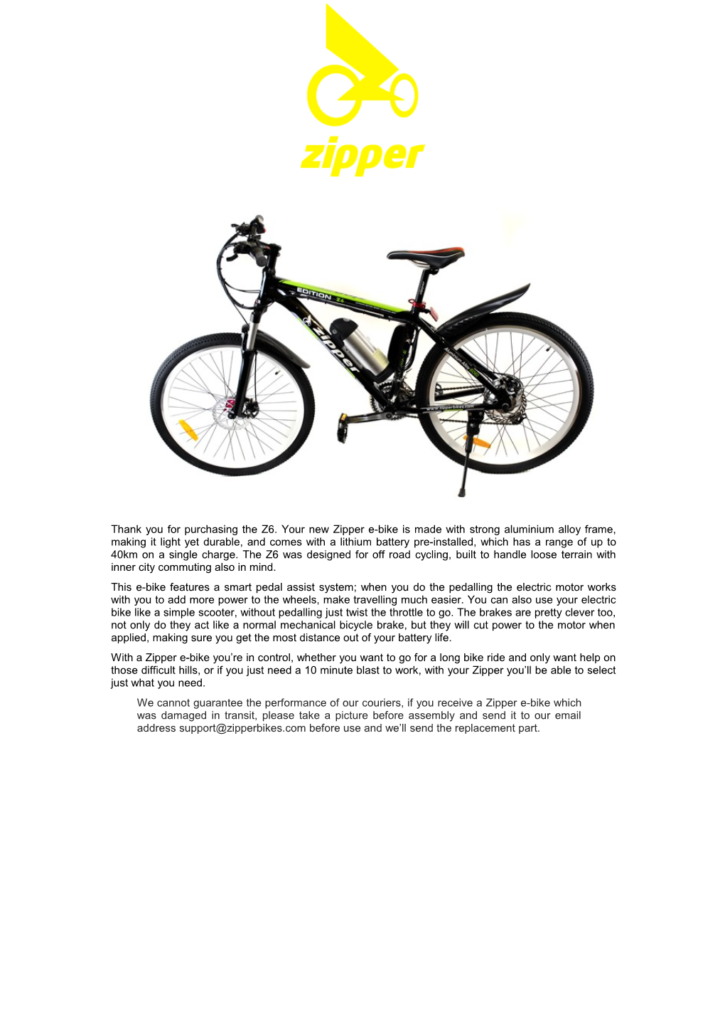 Thank You for Purchasing the Z6. Your New Zipper E-Bike Is Made with Strong Aluminium Alloy