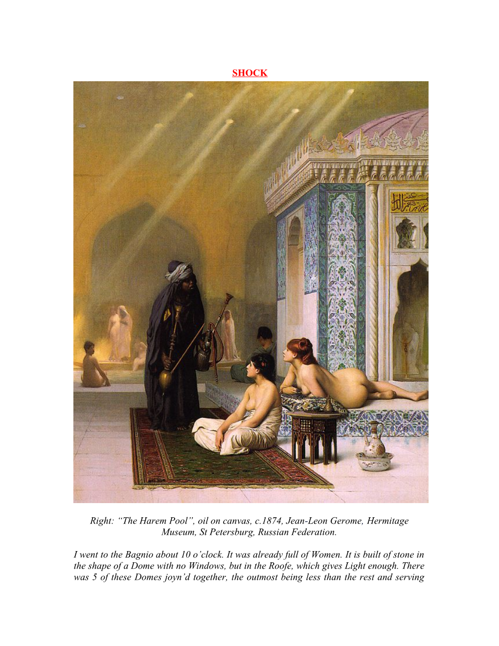 Right: the Harem Pool , Oil on Canvas, C.1874, Jean-Leon Gerome,Hermitage Museum, St