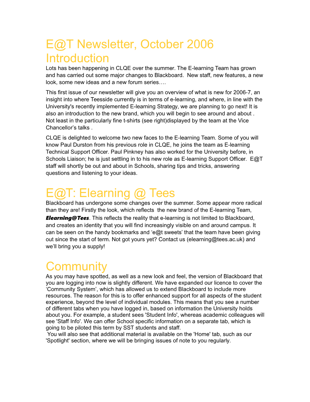 Lots Has Been Happening in CLQE Over the Summer. the E-Learning Team Has Grown and Has