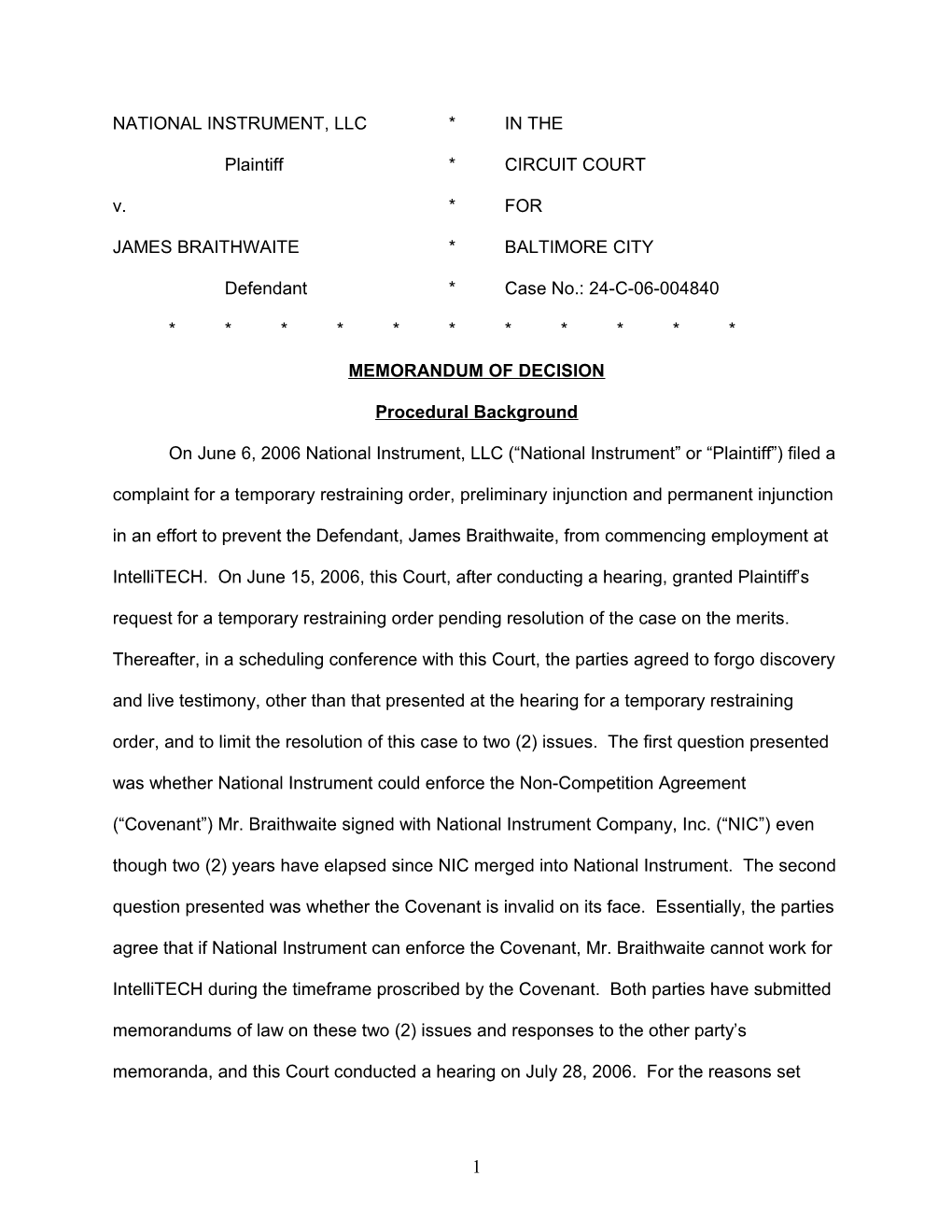 On June 6, 1006 National Instrument, LLC ( Plaintiff ) Filed a Complaint for a Temporary