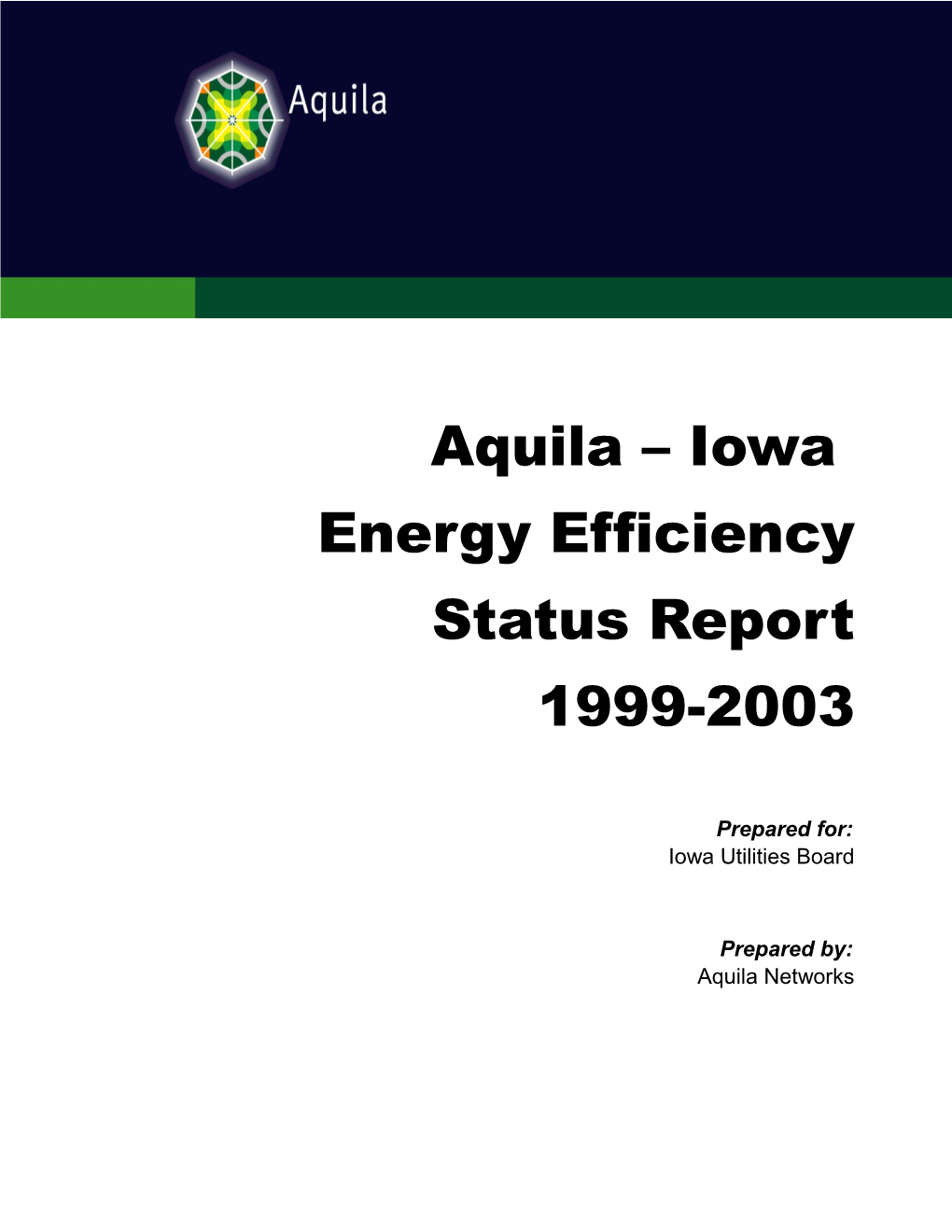 Aquila Iowa Energy Efficiency Status Report 1999-2003