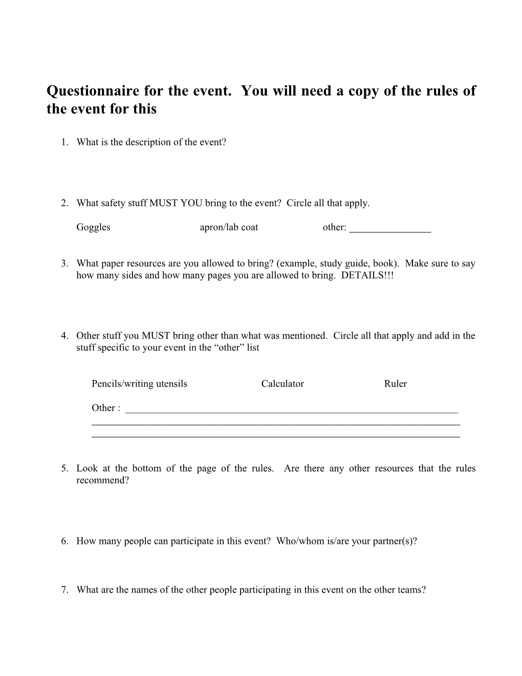 Questionnaire for the Event. You Will Need a Copy of the Rules of the Event for This