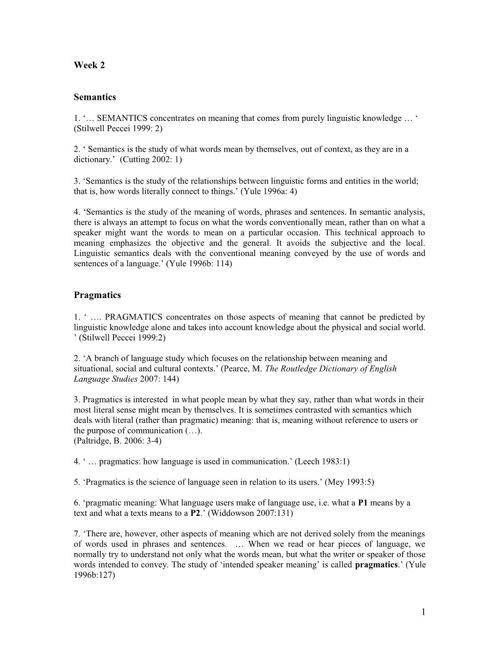 SEMANTICS Concentrates on Meaning That Comes from Purely Linguistic Knowledge (Stilwell