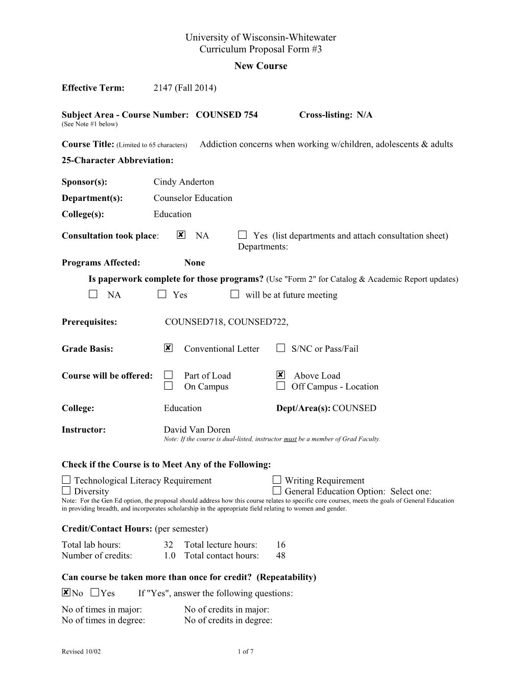 Subject Area - Course Number:COUNSED 754Cross-Listing:N/A