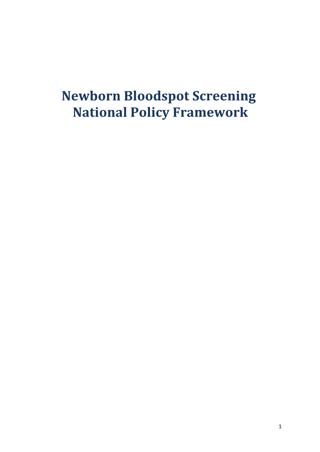 Newborn Bloodspot Screening National Policy Framework