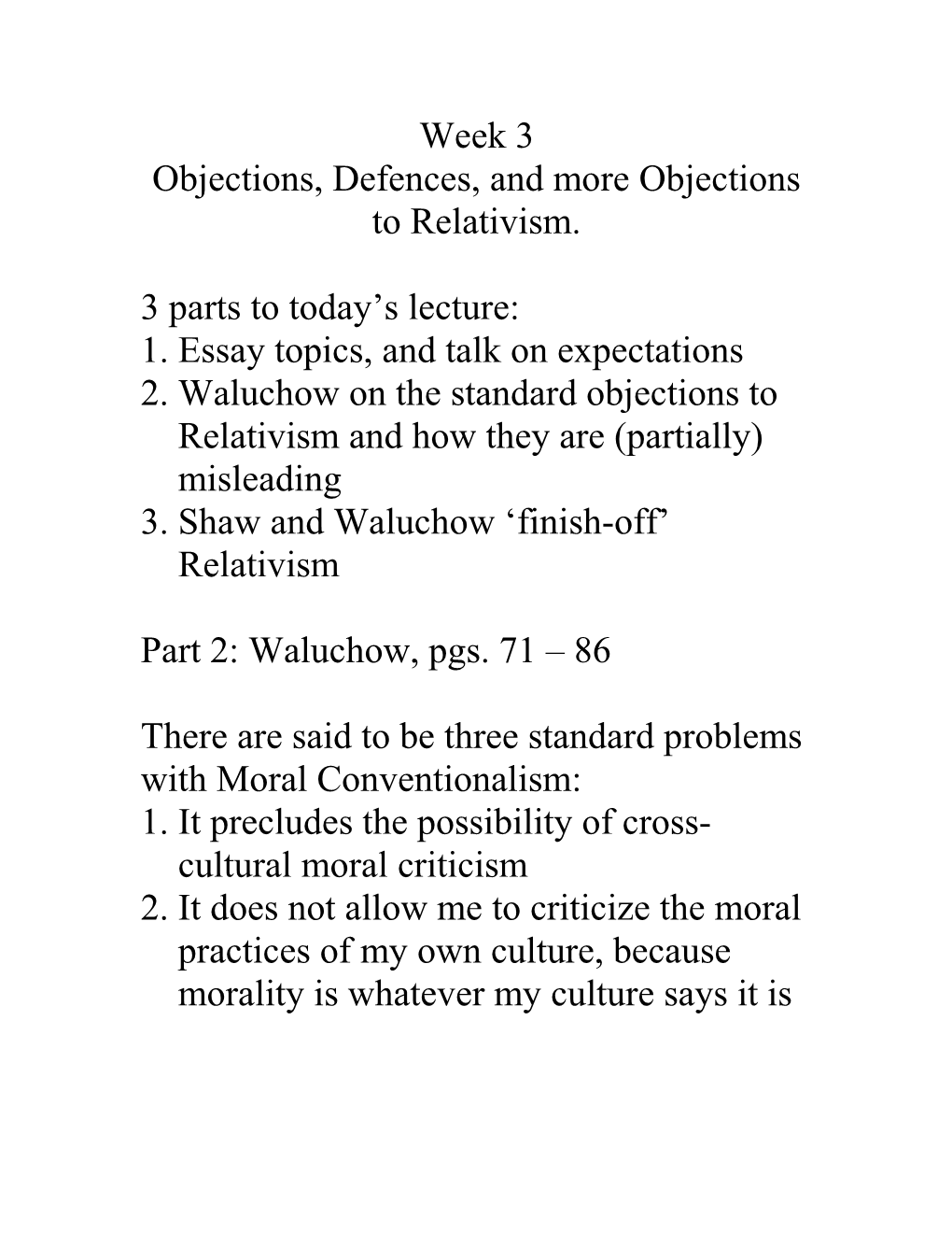 Defences Of, and Objections Too, Relativism