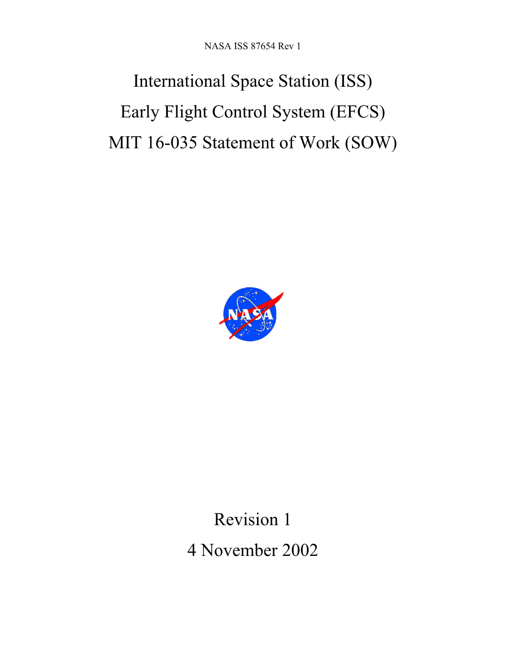 The National Aeronautics and Space Administration (NASA) Provides This Statement of Work