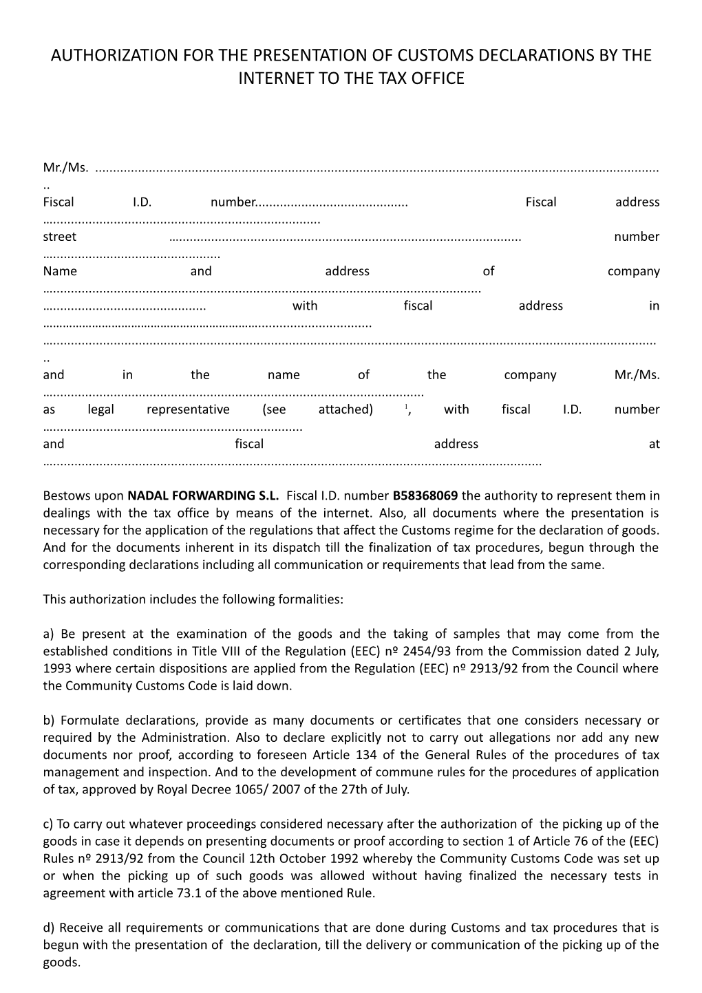 Authorization for the Presentation of Customs Declarations by the Internet to the Tax Office