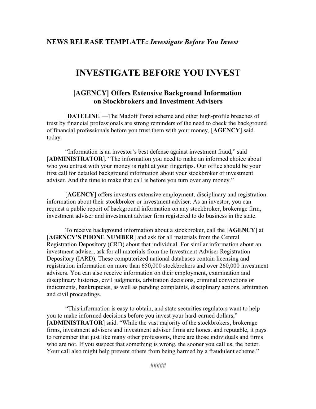 NEWS RELEASE TEMPLATE: Investigate Before You Invest