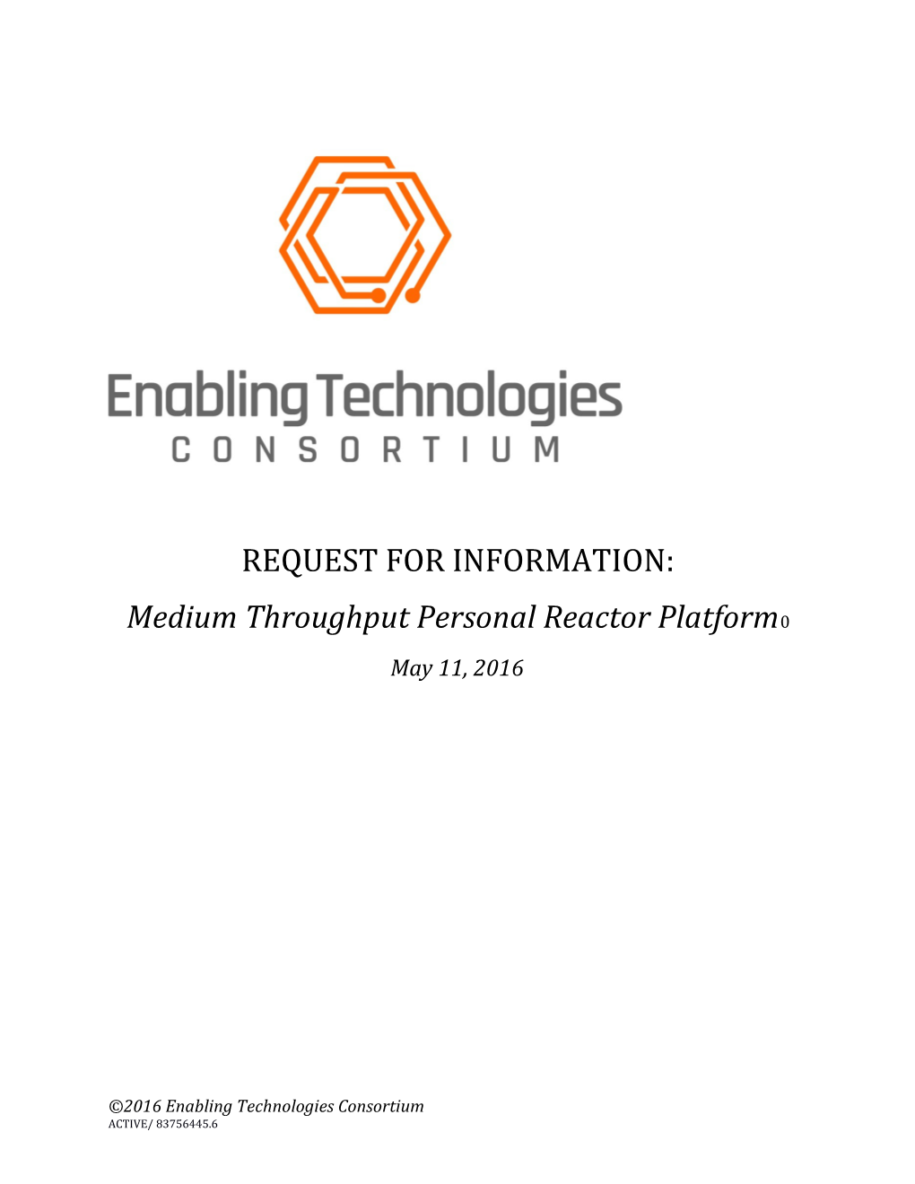 Enabling Technologies Consortium Medium Throughput Personal Reactor Platform - RFI