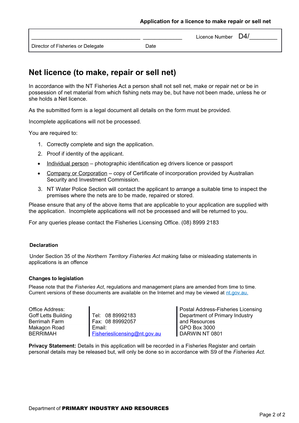 Application for a Licence to Make Repair Or Sell Net