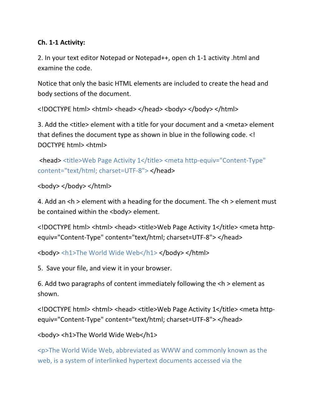 2. in Your Text Editor Notepad Or Notepad , Open Ch 1-1 Activity .Html and Examine the Code