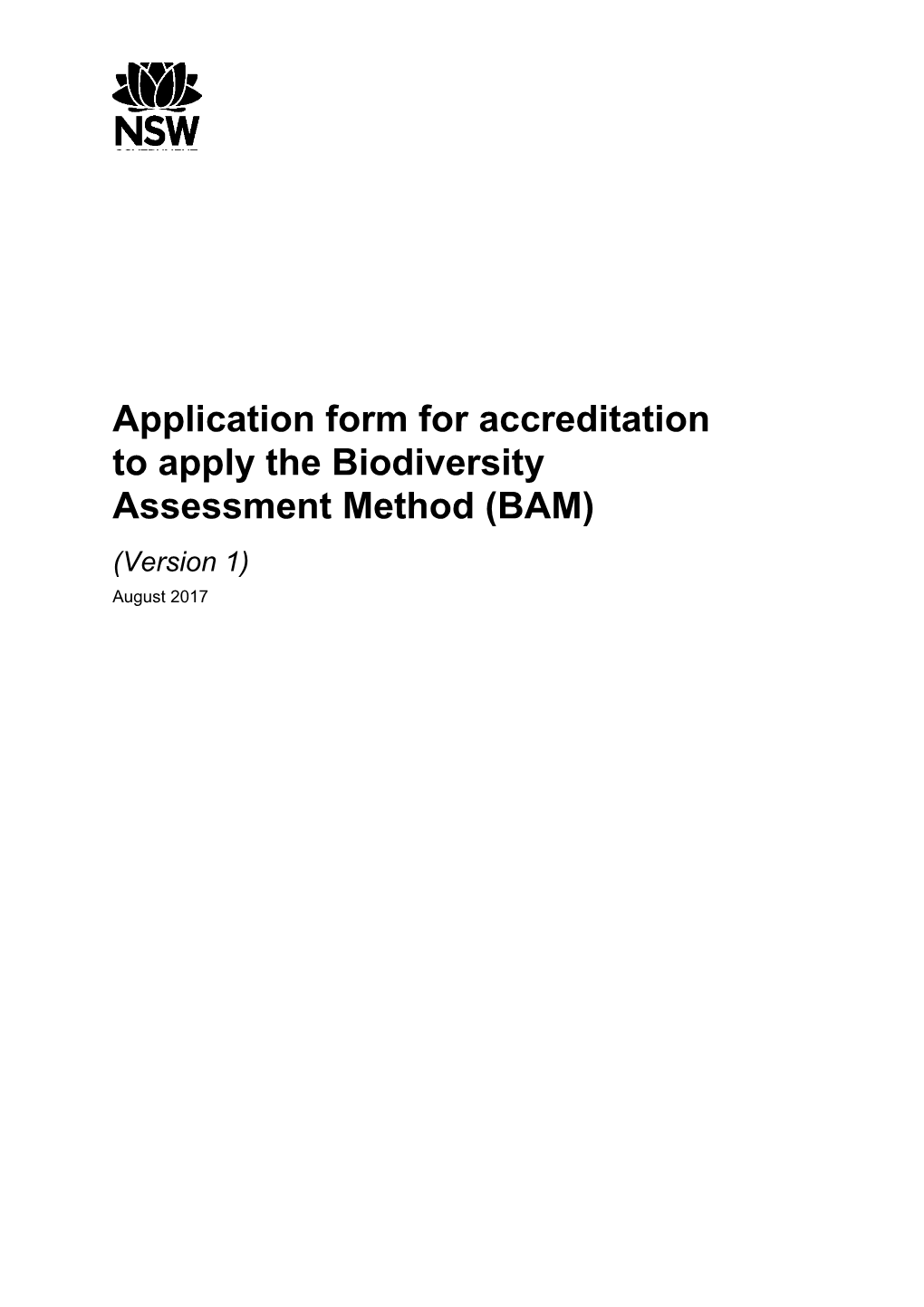 Application Form for Accreditation to Apply the Biodiversity Assessment Method (BAM)