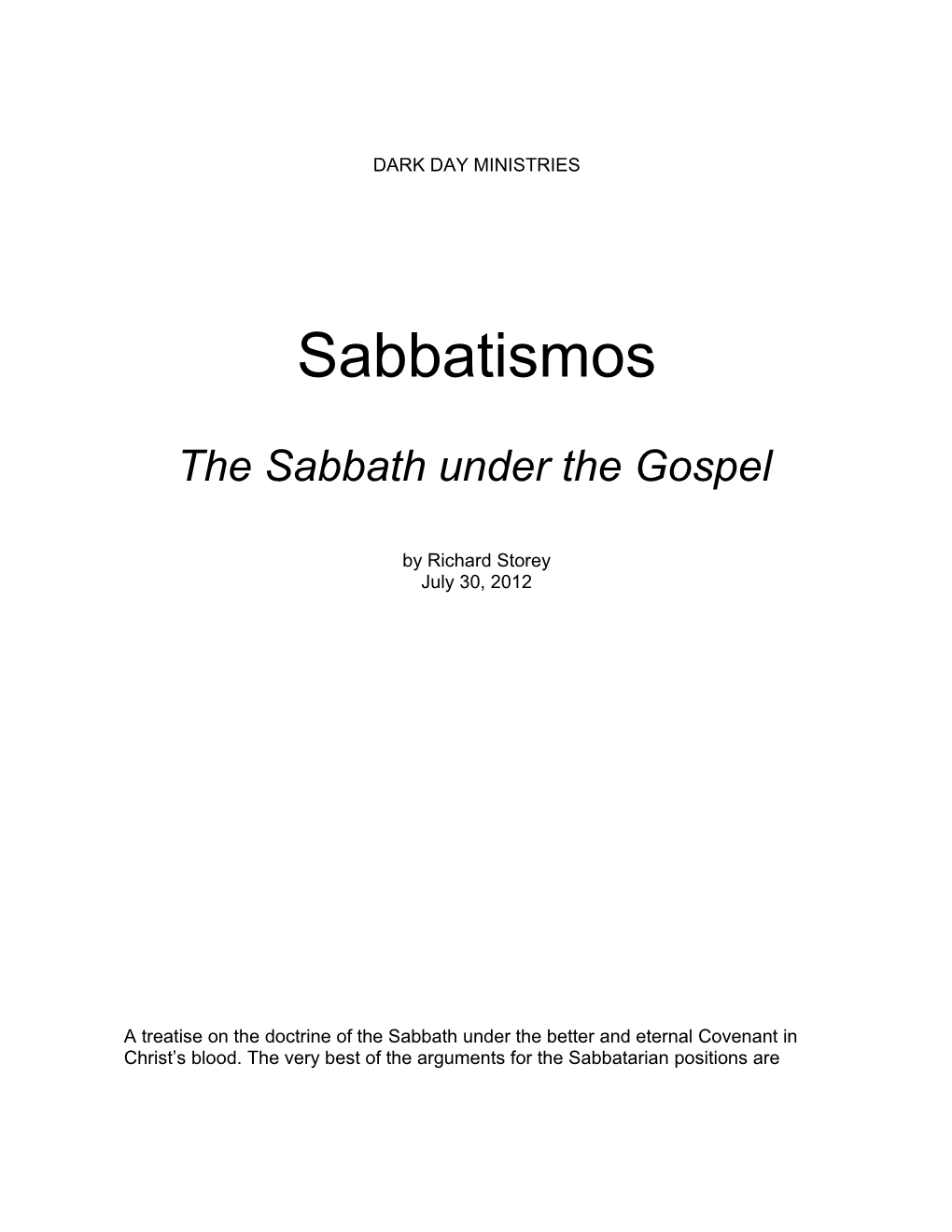Sabbatismos : the Sabbath Udner the Gospel