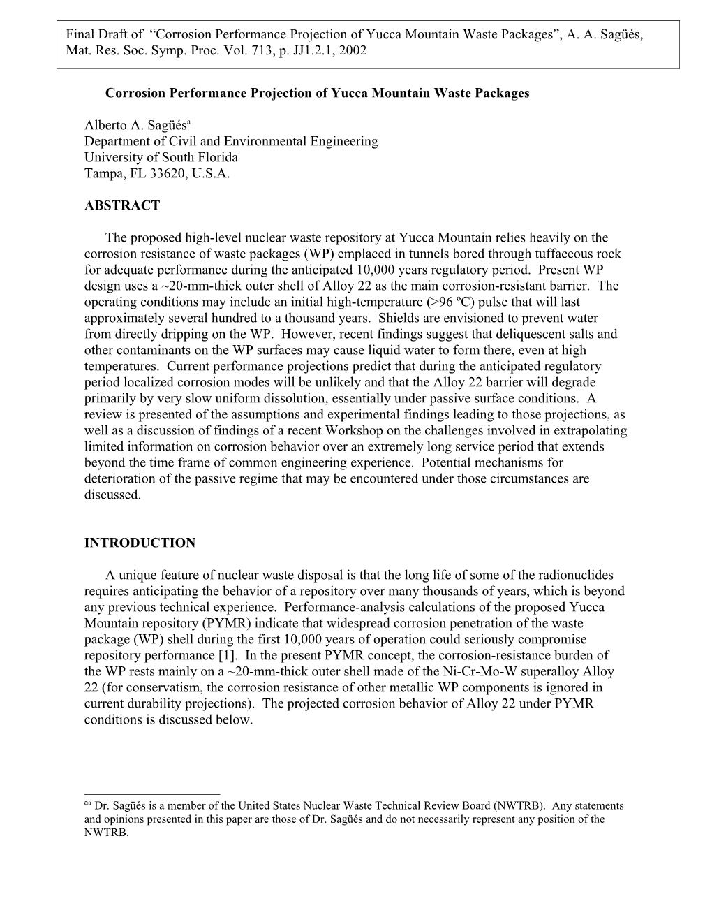 Corrosion Performance Projection of Yucca Mountain Waste Packages