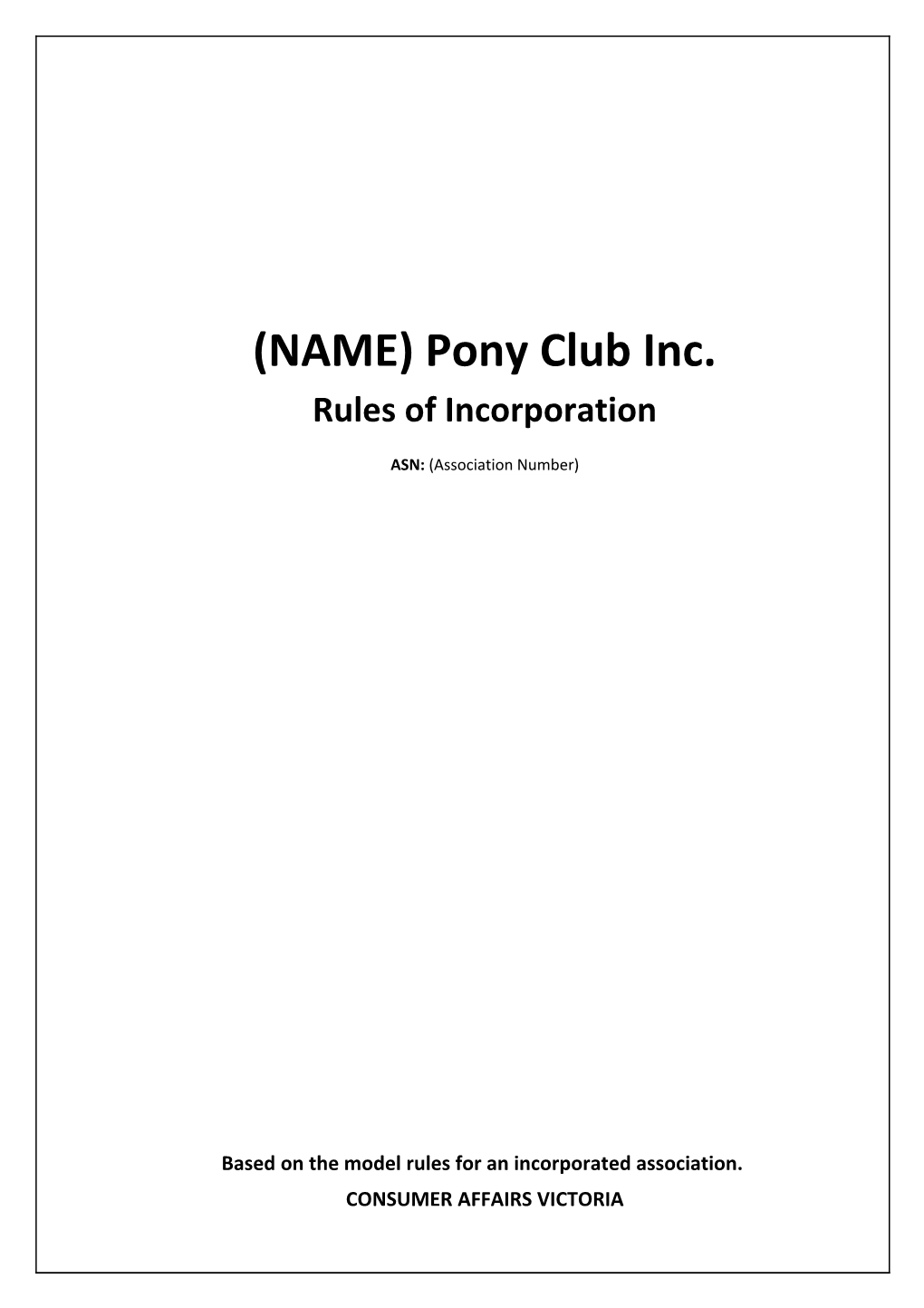 (Double Click to Access the Header) Rules of Incorporation Pony Club Pony Club Association