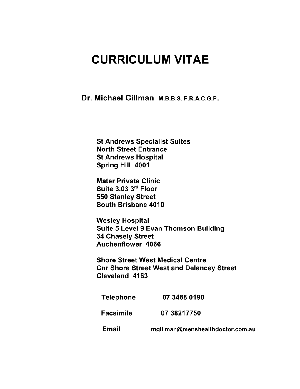 Dr. Michael Gillman M.B.B.S. F.R.A.C.G.P